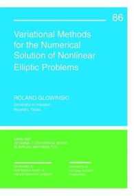 Variational Methods for Numerical Solution of Nonlinear Elliptic Problems (Cbms-nsf Regional Conference Series in Applied Mathematics)