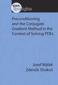 Preconditioning and the Conjugate Gradient Method in the Context of Solving PDEs (Siam Spotlights)