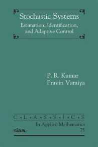 Stochastic Systems : Estimation, Identification, and Adaptive Control (Classics in Applied Mathematics) -- Paperback 〈75〉