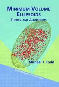 Minimum-Volume Ellipsoids : Theory and Algorithms (Mos-siam Series on Optimization)