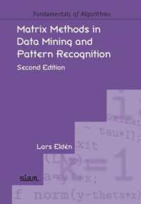 データマイニングとパターン認識のための行列法（第２版）<br>Matrix Methods in Data Mining and Pattern Recognition (Fundamentals of Algorithms) （2ND）