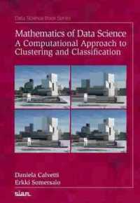 Mathematics of Data Science : A Computational Approach to Clustering and Classification (Data Science)