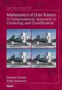 Mathematics of Data Science : A Computational Approach to Clustering and Classification (Data Science)