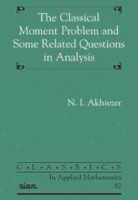 The Classical Moment Problem and Some Related Questions in Analysis (Classics in Applied Mathematics)