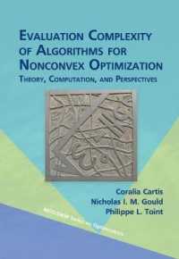 Evaluation Complexity of Algorithms for Nonconvex Optimization : Theory, Computation, and Perspectives (Mos-siam Series on Optimization)