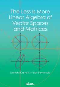 The Less Is More Linear Algebra of Vector Spaces and Matrices
