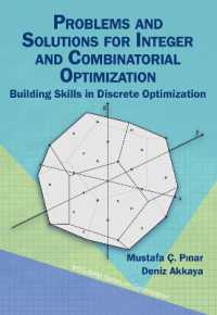 Problems and Solutions for Integer and Combinatorial Optimization : Building Skills in Discrete Optimization (Mos-siam Series on Optimization)