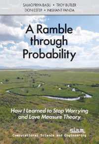 A Ramble through Probability : How I Learned to Stop Worrying and Love Measure Theory (Computational Science and Engineering)