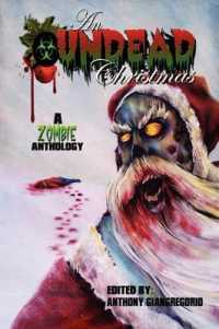 An Undead Christmas : A Zombie Anthology