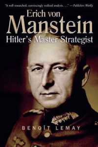 Erich Von Manstein : Hitler'S Master Strategist
