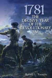 1781 : The Decisive Year of the Revolutionary War