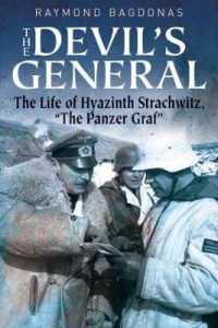 The Devil's General : The Life of Hyazinth Von Strachwitz - 'the Panzer Graf'