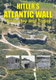 Hitler'S Atlantic Wall : Yesterday and Today (Wwii Historic Battlefields)