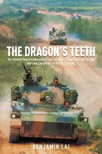 The Dragon's Teeth : The Chinese People's Liberation Army - its History, Traditions, and Air Sea and Land Capability in the 21st Century