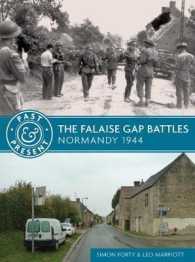 The Falaise Gap Battles : Normandy 1944 (Past & Present)
