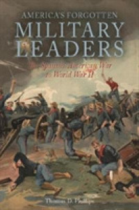In the Shadows of Victory II : America'S Forgotten Military Leaders, the Spanish-American War to World War II