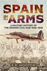 Spain in Arms : A Military History of the Spanish Civil War 1936-1939
