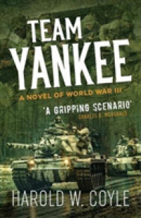 Team Yankee : A Novel of World War III