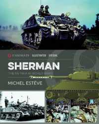 Sherman : The M4 Tank in World War II