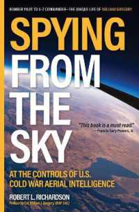 Spying from the Sky : At the Controls of Us Cold War Aerial Intelligence