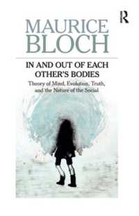 In and Out of Each Other's Bodies : Theory of Mind, Evolution, Truth, and the Nature of the Social
