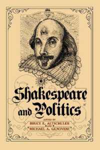 Shakespeare and Politics : What a Sixteenth-Century Playwright Can Tell Us about Twenty-First-Century Politics