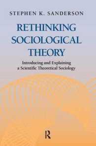 社会学理論再考<br>Rethinking Sociological Theory : Introducing and Explaining a Scientific Theoretical Sociology