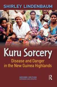 Kuru Sorcery : Disease and Danger in the New Guinea Highlands