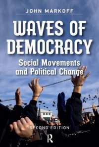 Waves of Democracy : Social Movements and Political Change, Second Edition （2ND）