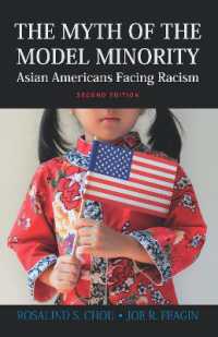 Myth of the Model Minority : Asian Americans Facing Racism, Second Edition （2ND）