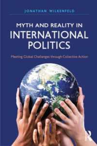 国際政治における神話と現実<br>Myth and Reality in International Politics : Meeting Global Challenges through Collective Action (International Studies Intensives)