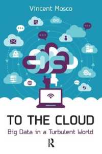 To the Cloud : Big Data in a Turbulent World