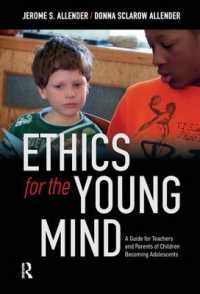 Ethics for the Young Mind : A Guide for Teachers and Parents of Children Becoming Adolescents
