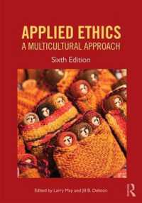 応用倫理学：多文化的アプローチ（第６版）<br>Applied Ethics : A Multicultural Approach （6TH）