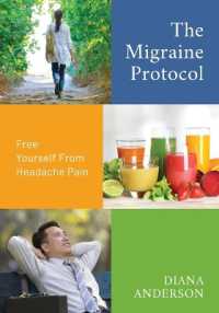 The Migraine Protocol : Free Yourself from Headache Pain