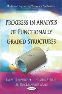 Progress in Analysis of Functionally Graded Structures (Mechanical Engineering Theory and Applications)
