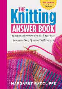 The Knitting Answer Book, 2nd Edition : Solutions to Every Problem You'll Ever Face; Answers to Every Question You'll Ever Ask
