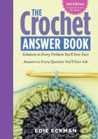 The Crochet Answer Book, 2nd Edition : Solutions to Every Problem You'll Ever Face; Answers to Every Question You'll Ever Ask
