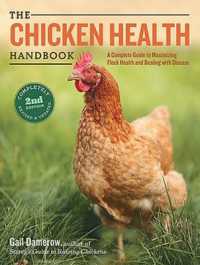 Chicken Health Handbook, 2nd Edition （2ND）