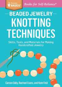 Beaded Jewelry: Knotting Techniques : Skills, Tools, and Materials for Making Handcrafted Jewelry. a Storey BASICS® Title