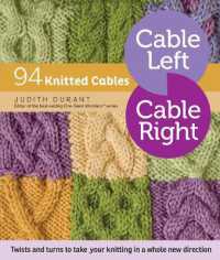 Cable Left, Cable Right : 94 Knitted Cables （Spiral）