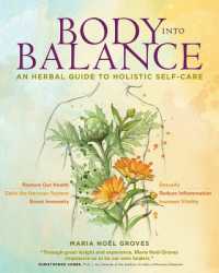 Body into Balance : An Herbal Guide to Holistic Self-Care