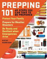 Prepping 101 : 40 Steps You Can Take to Be Prepared: Protect Your Family, Prepare for Weather Disasters, and Be Ready and Resilient when Emergencies Arise