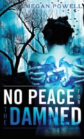 No Peace for the Damned (Magnolia Kelch)