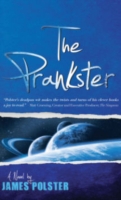 The Prankster : A Novella