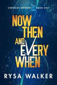 Now, Then, and Everywhen (Chronos Origins)