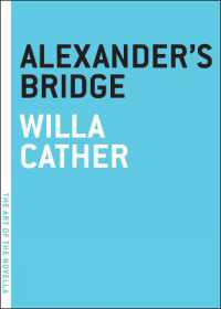 Alexander's Bridge (Art of the Novel)