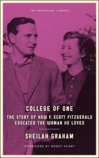 College of One : The Story of How F. Scott Fitzgerald Educated the Woman he Loved (Neversink)