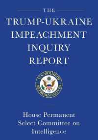 Trump-Ukraine Impeachment Inquiry Report and Report of Evidence in the Democrats' Impeachment Inquiry : House Permanent Select Committee on Intelligence