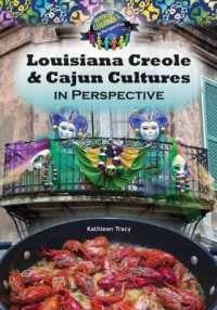 Louisiana Creole & Cajun Cultures in Perspective (World Cultures in Perspective)